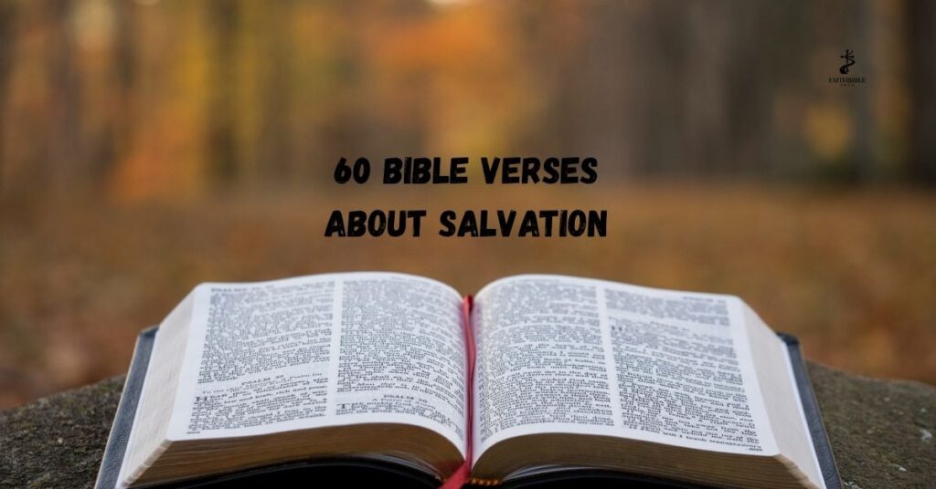 60 Bible Verses About Salvation