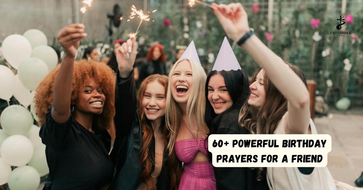 60+ Powerful Birthday Prayers for a Friend