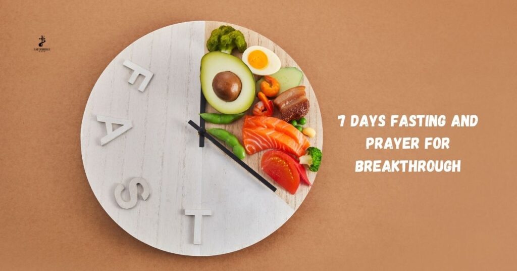 Powerful 7 Days Fasting and Prayer for Breakthrough