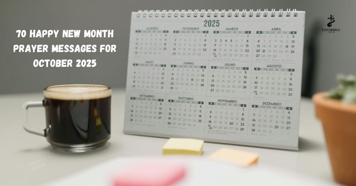 70 Happy New Month Prayer Messages for October 2025