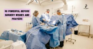 90 Powerful Before Surgery Wishes and Prayers