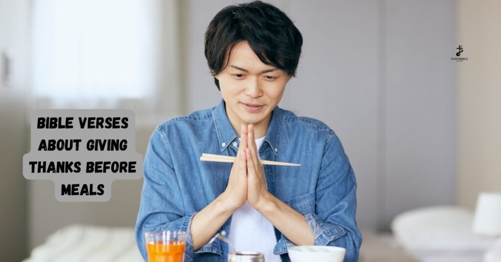 Bible Verses About Giving Thanks Before Meals