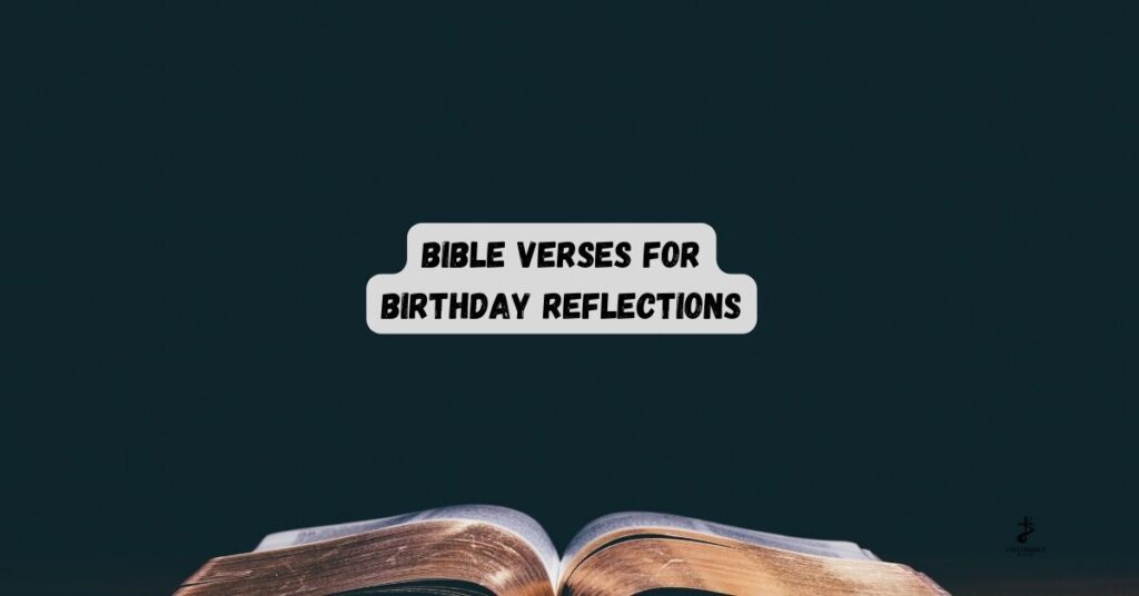 Bible Verses for Birthday Reflections
