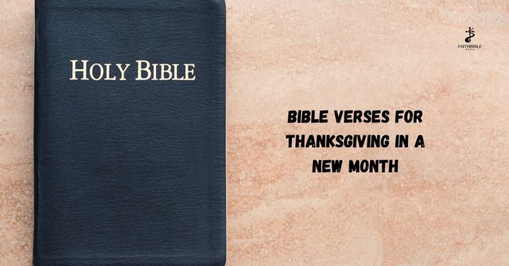 Bible Verses for Thanksgiving in a New Month