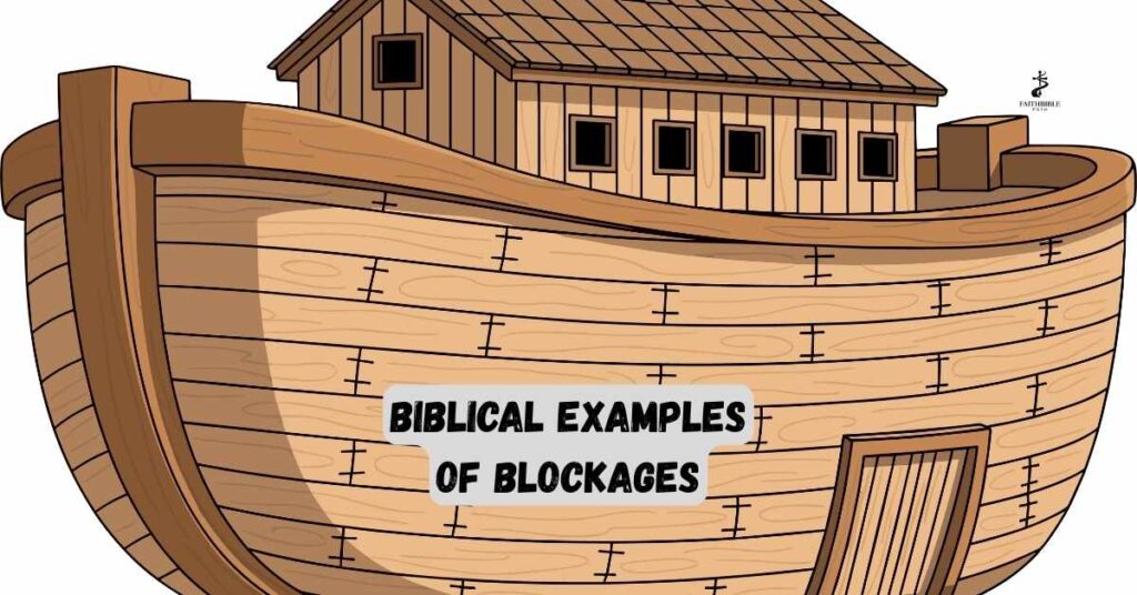 Biblical Examples of Blockages