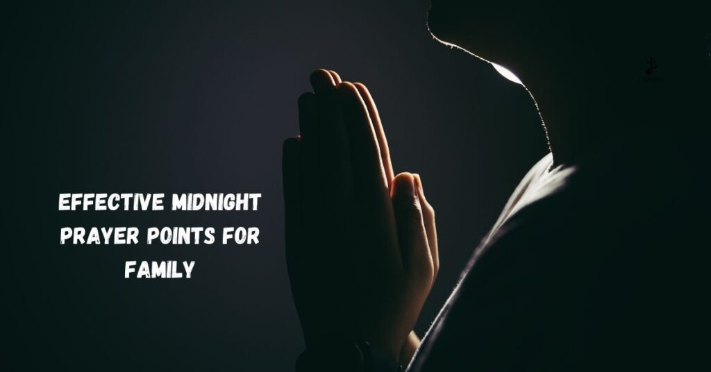 Effective Midnight Prayer Points for Family