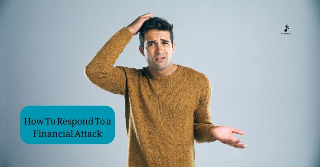 How To Respond To a Financial Attack