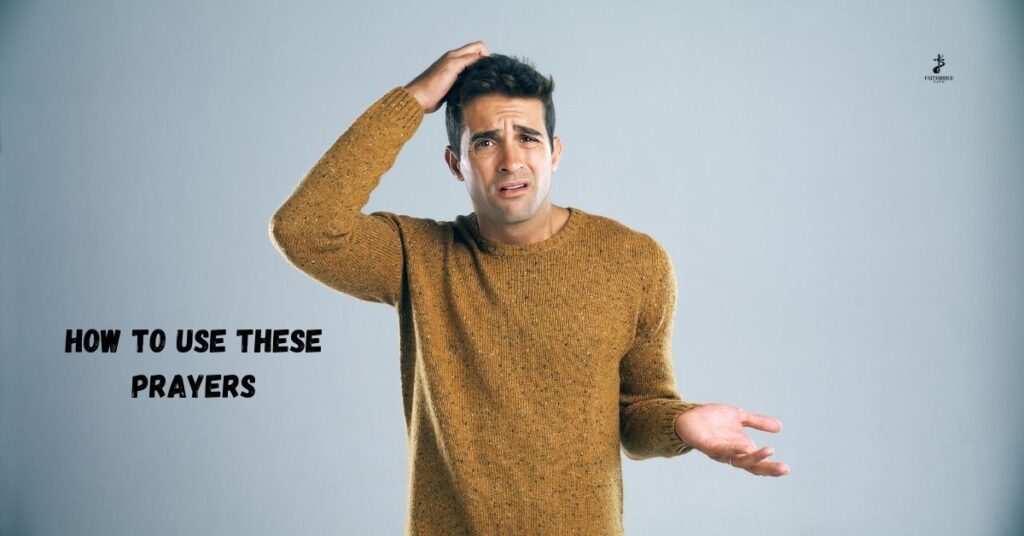 How to Use These Prayers