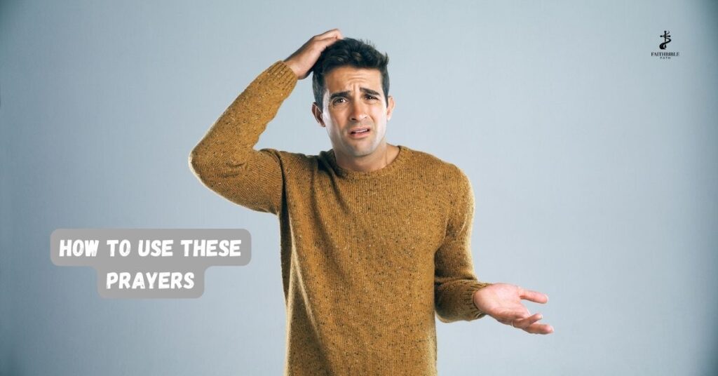 How to Use These Prayers