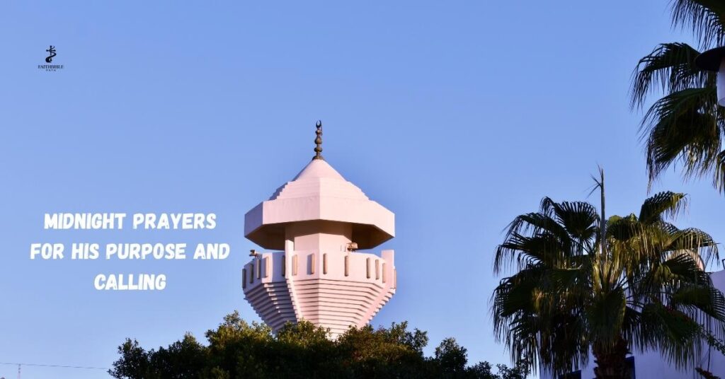 Midnight Prayers for His Purpose and Calling