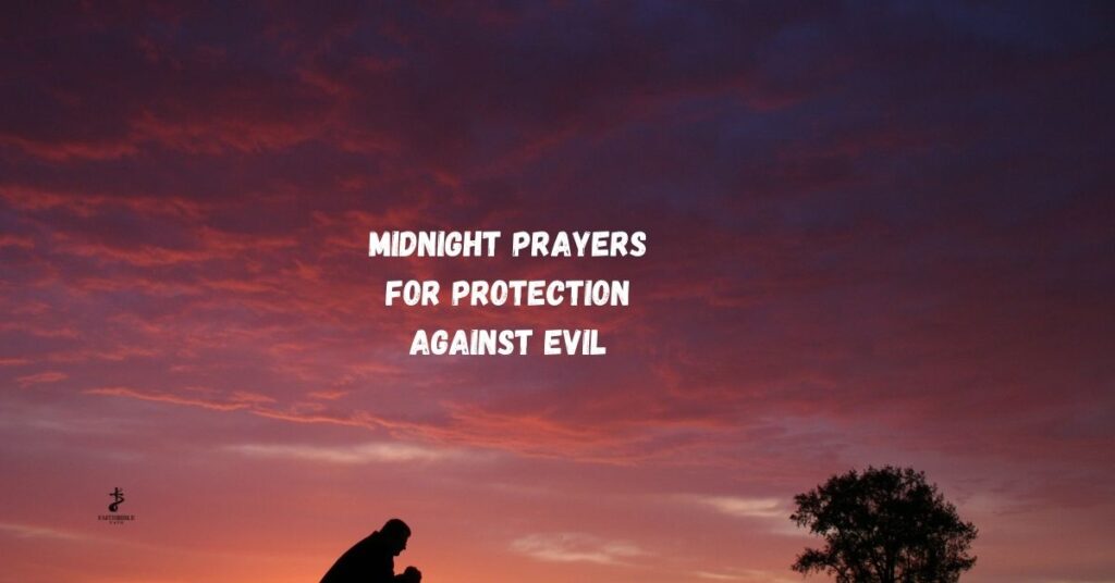 Midnight Prayers for Protection Against Evil