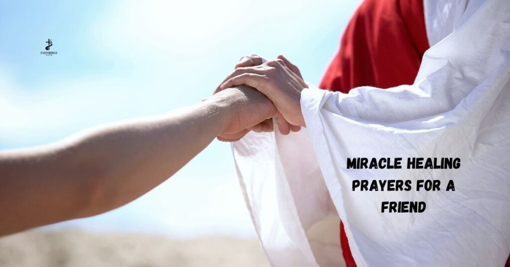 Miracle Healing Prayers for a Friend