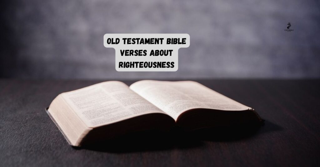 Old Testament Bible Verses About Righteousness