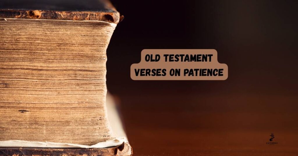 Old Testament Verses on Patience