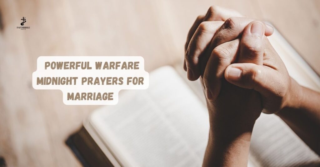 Powerful Warfare Midnight Prayers for Marriage