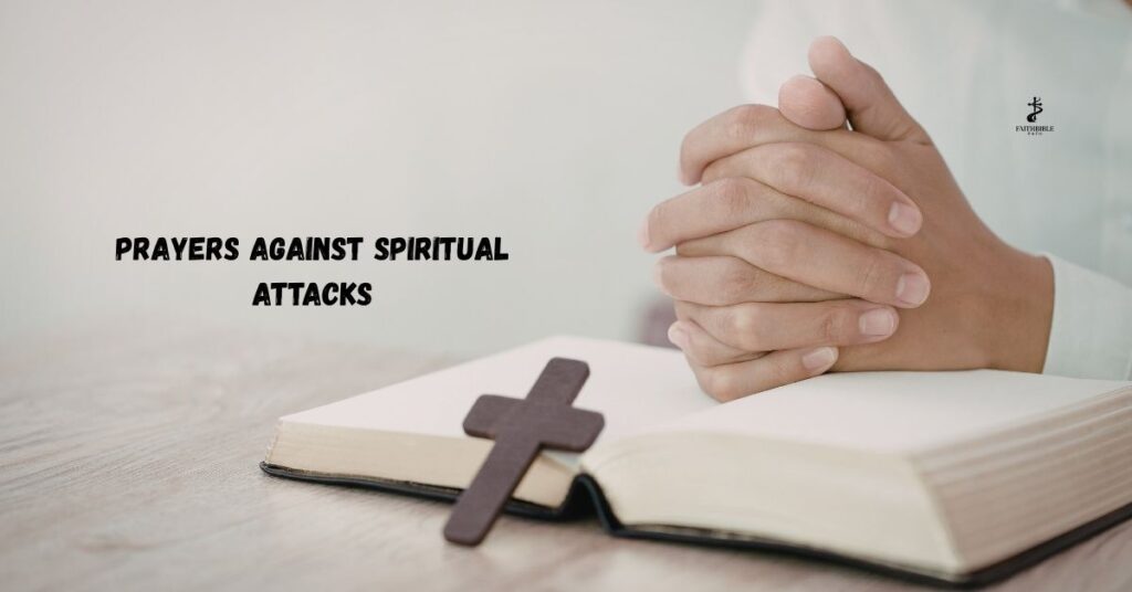 Prayers Against Spiritual Attacks