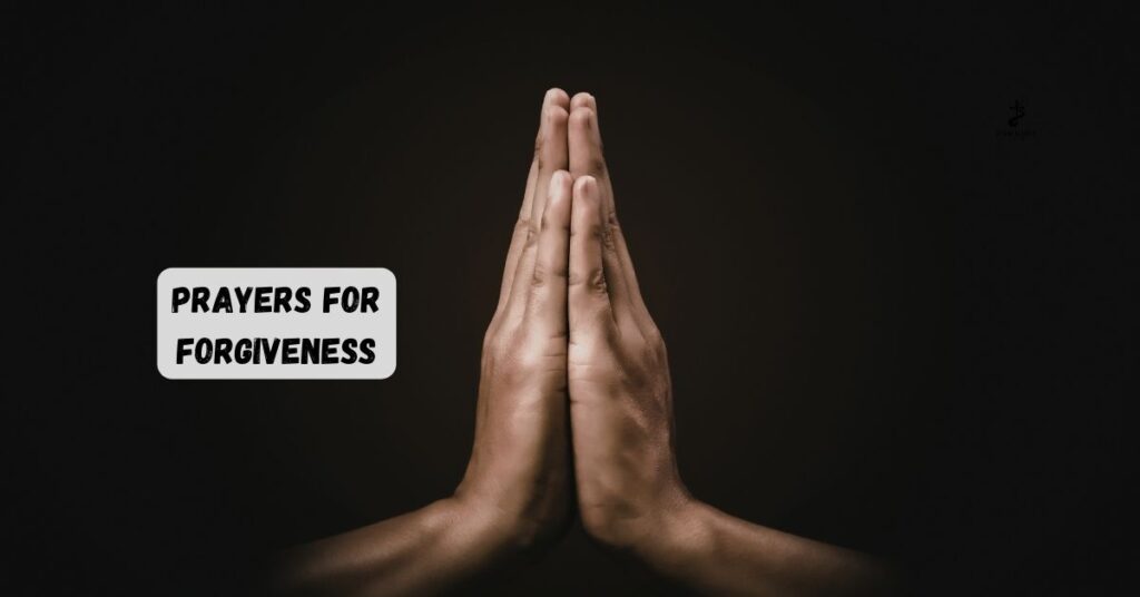 Prayers for Forgiveness