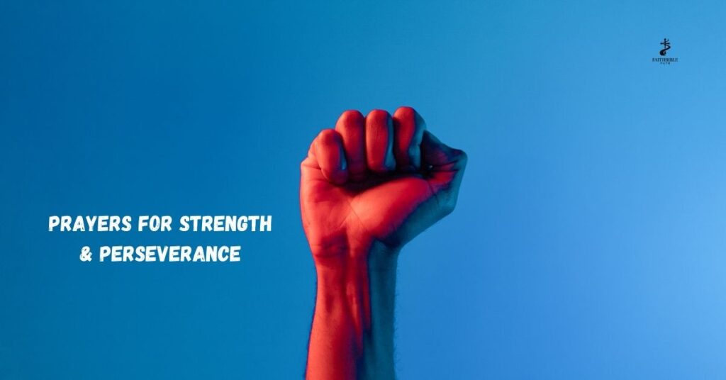 Prayers for Strength & Perseverance