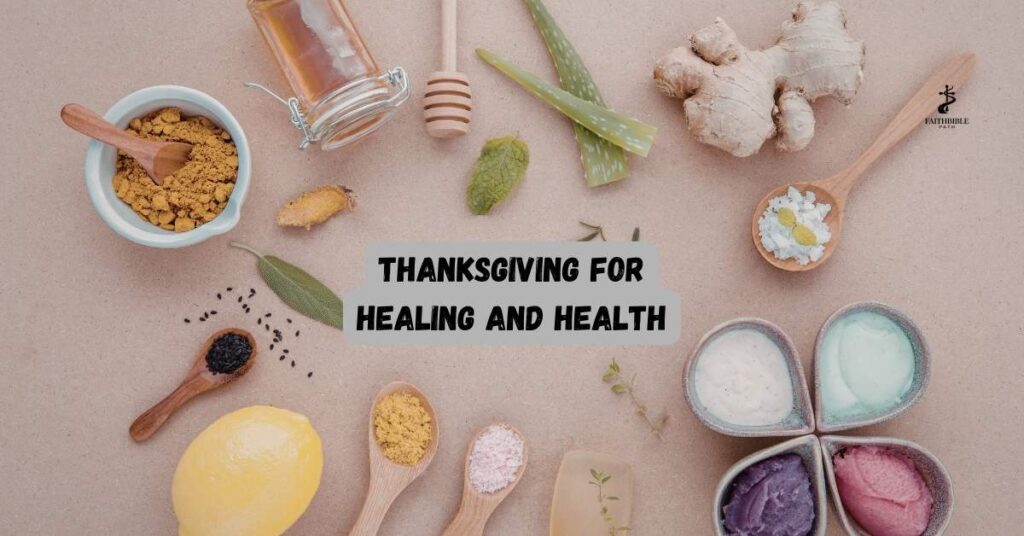 Thanksgiving for Healing and Health