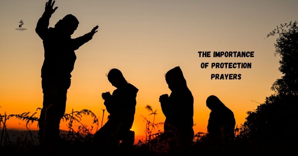 The Importance of Protection Prayers