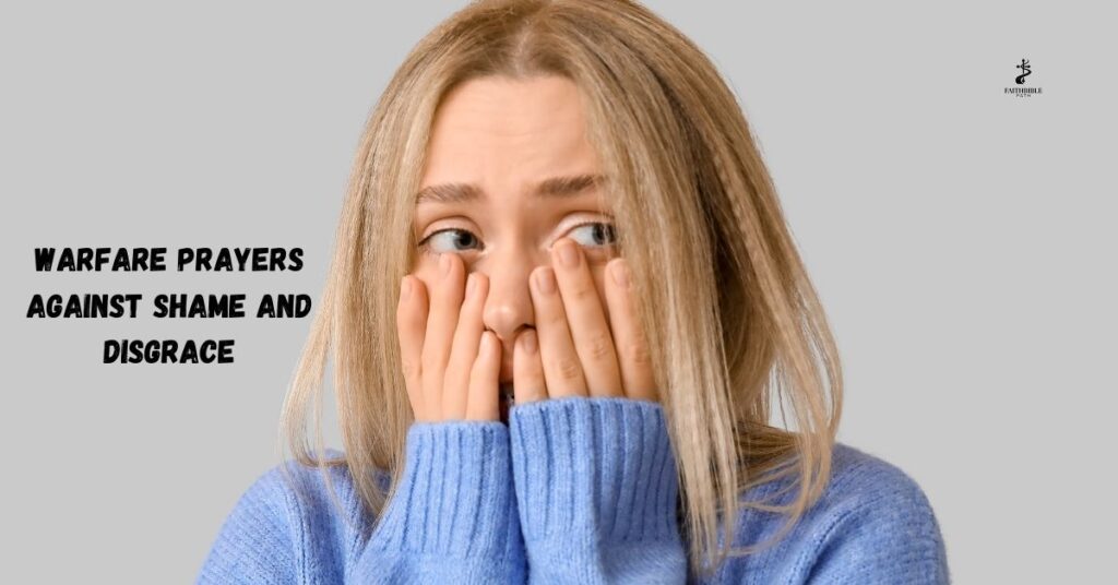 Warfare Prayers Against Shame and Disgrace