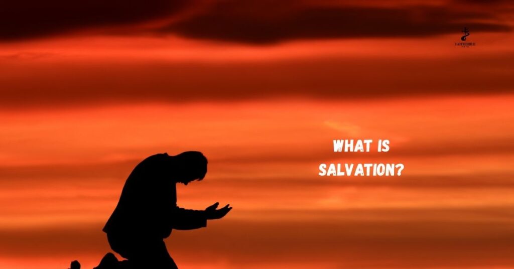 What Is Salvation?