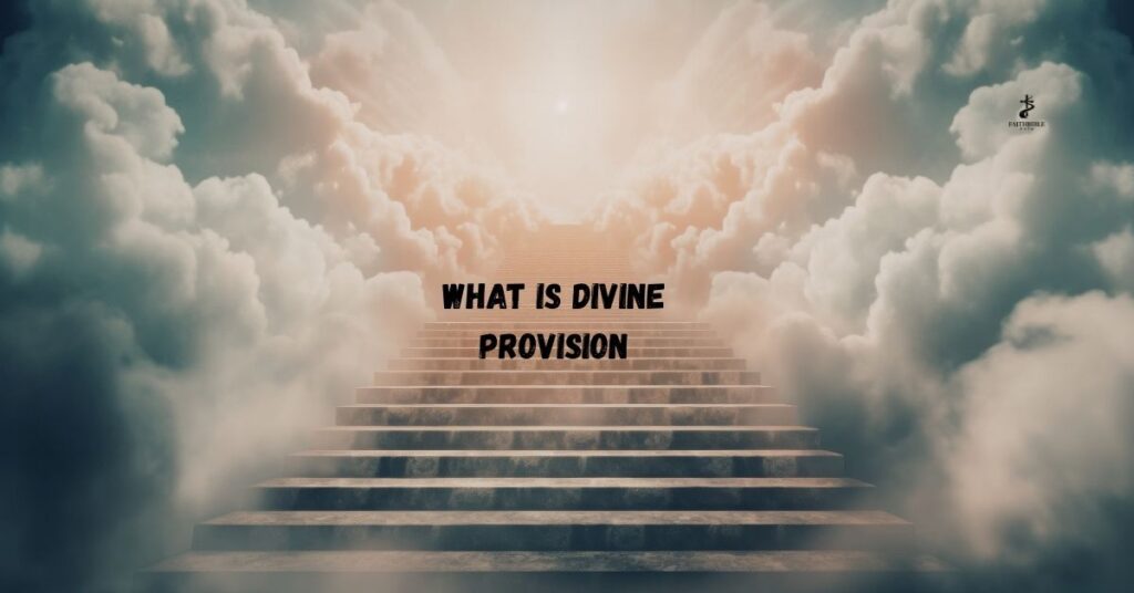What is Divine Provision