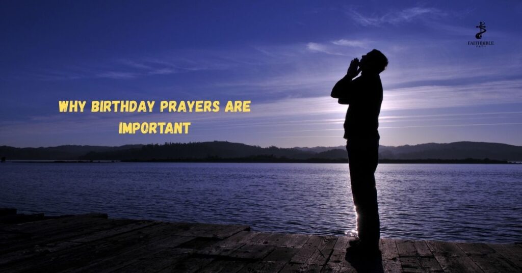 Why Birthday Prayers Are Important
