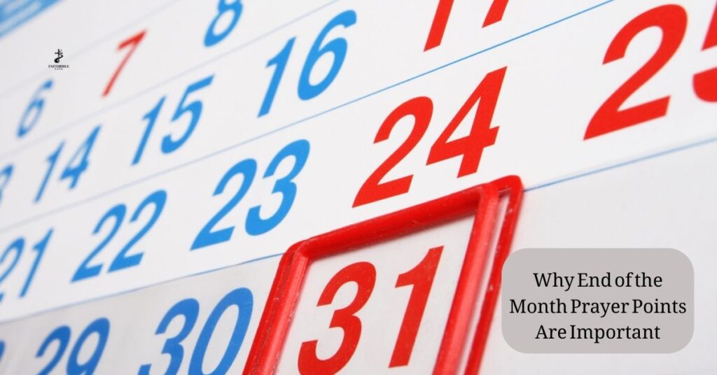 Why End of the Month Prayer Points Are Important