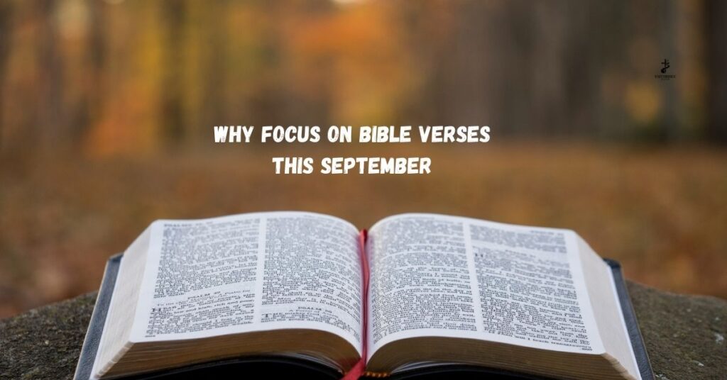 Why Focus on Bible Verses This September