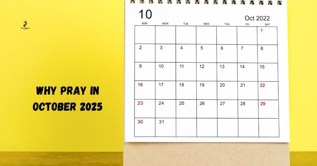 Why Pray in October 2025