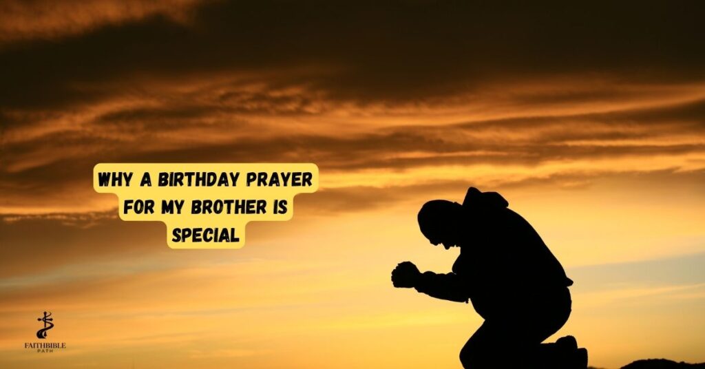 Why a Birthday Prayer for My Brother Is Special