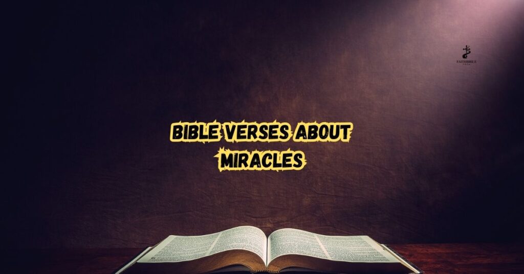 Bible Verses About Miracles
