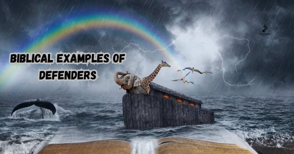 Biblical Examples of Defenders