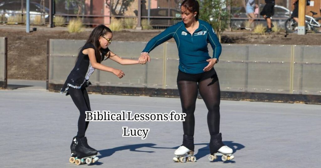 Biblical Lessons for Lucy