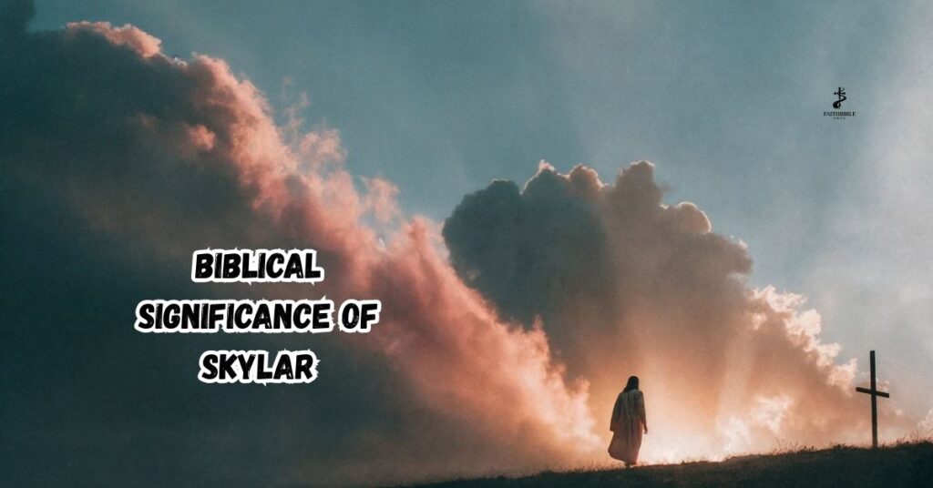 Biblical Significance of Skylar