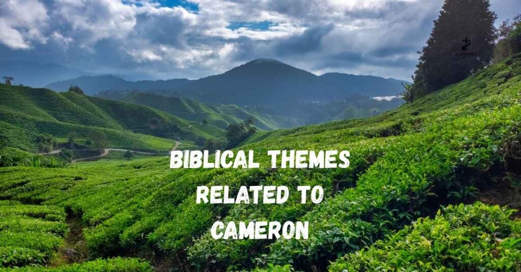 Biblical Themes Related to Cameron