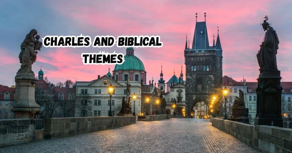Charles and Biblical Themes