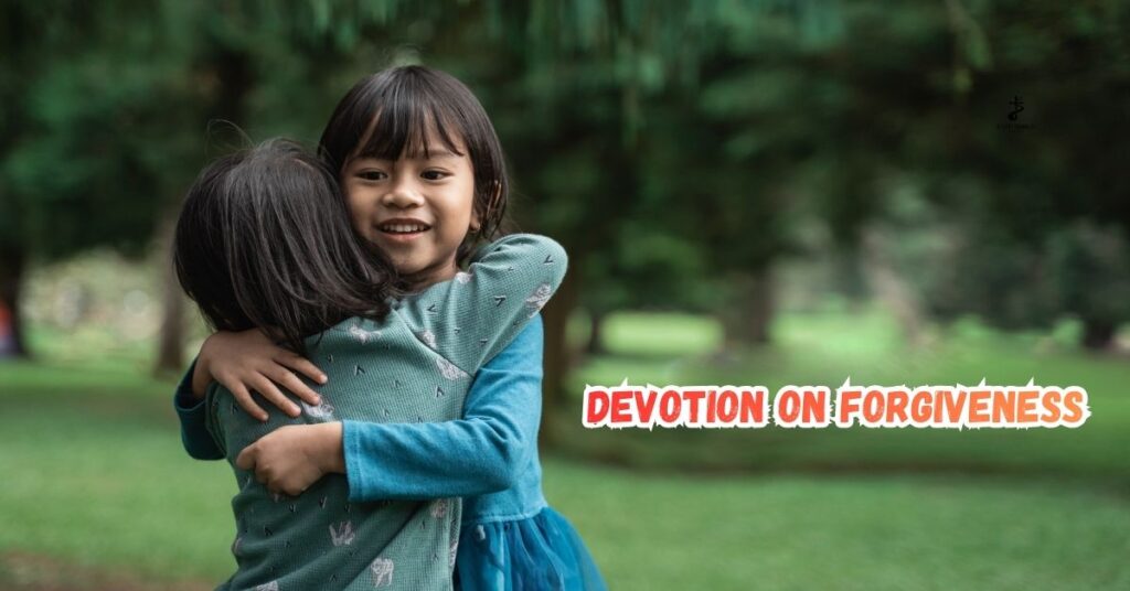 Devotion on Forgiveness