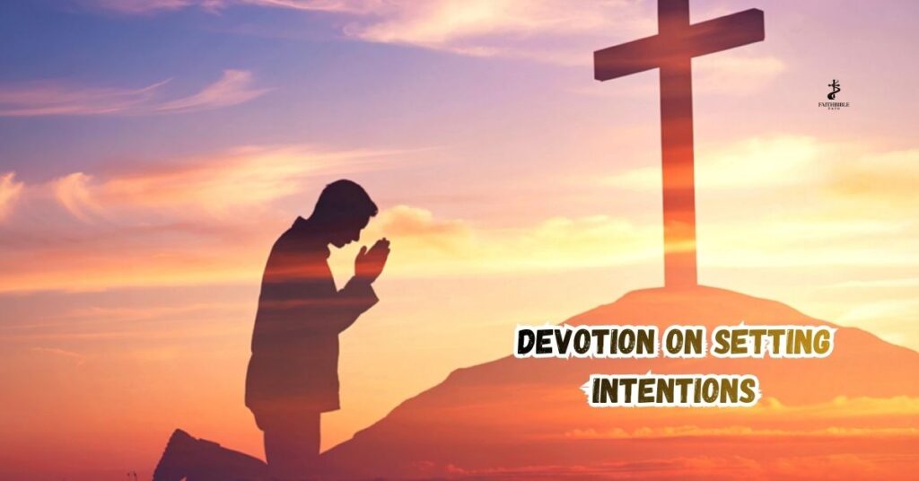 Devotion on Setting Intentions