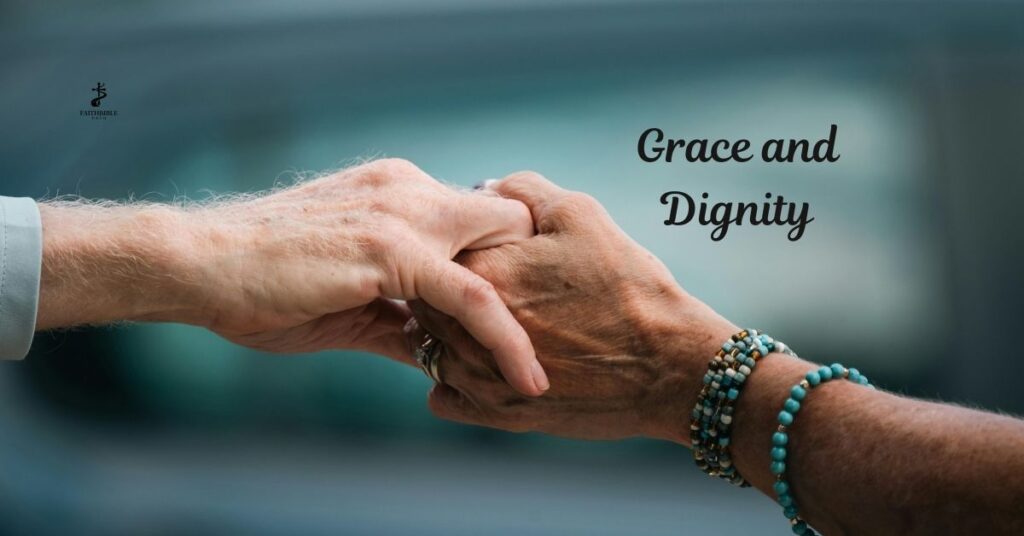 Grace and Dignity