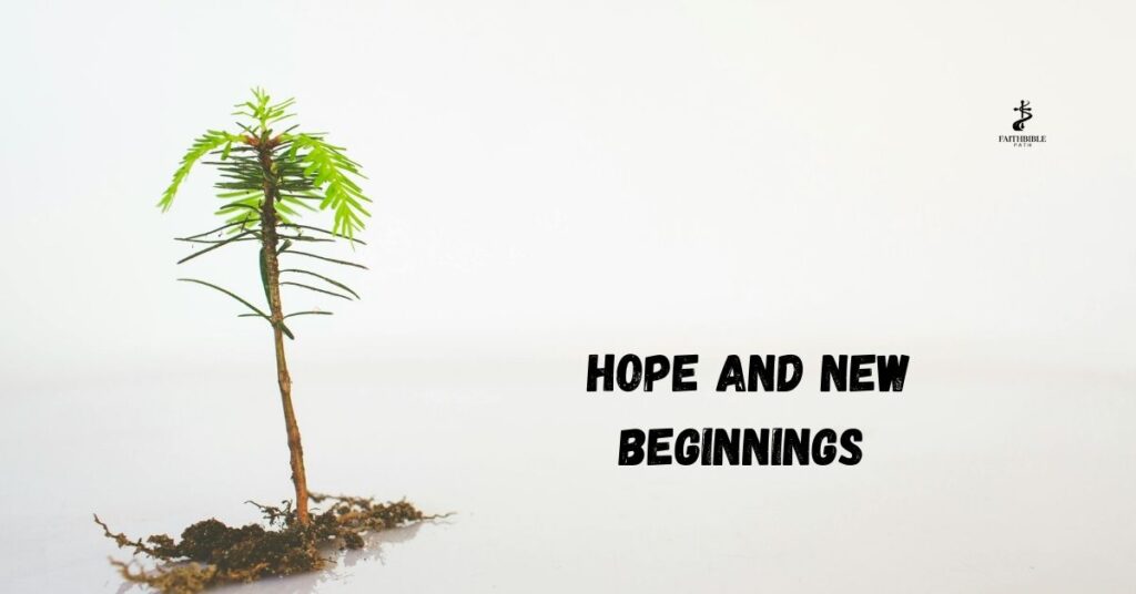 Hope and New Beginnings