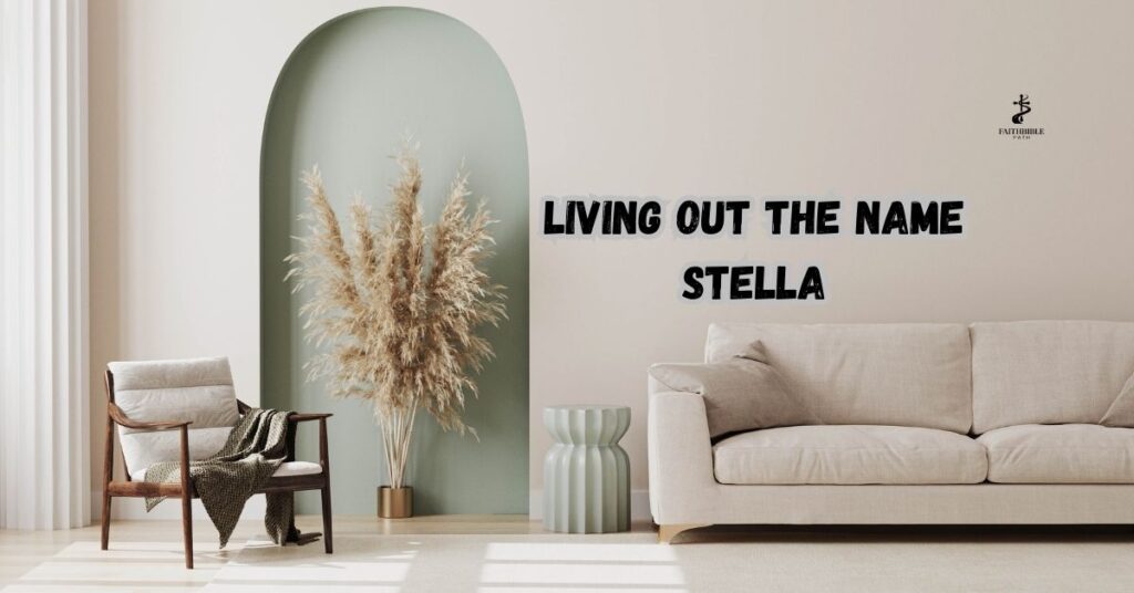 Living Out the Name Stella