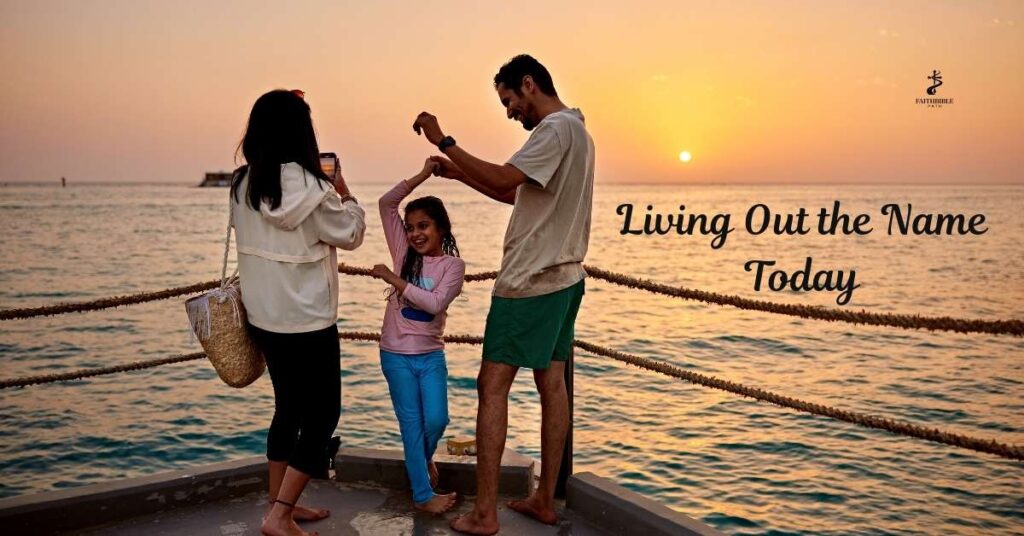 Living Out the Name Today