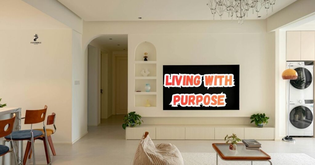 Living with Purpose