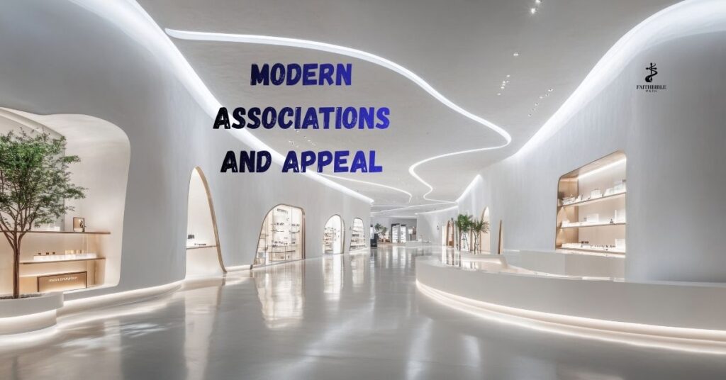 Modern Associations and Appeal