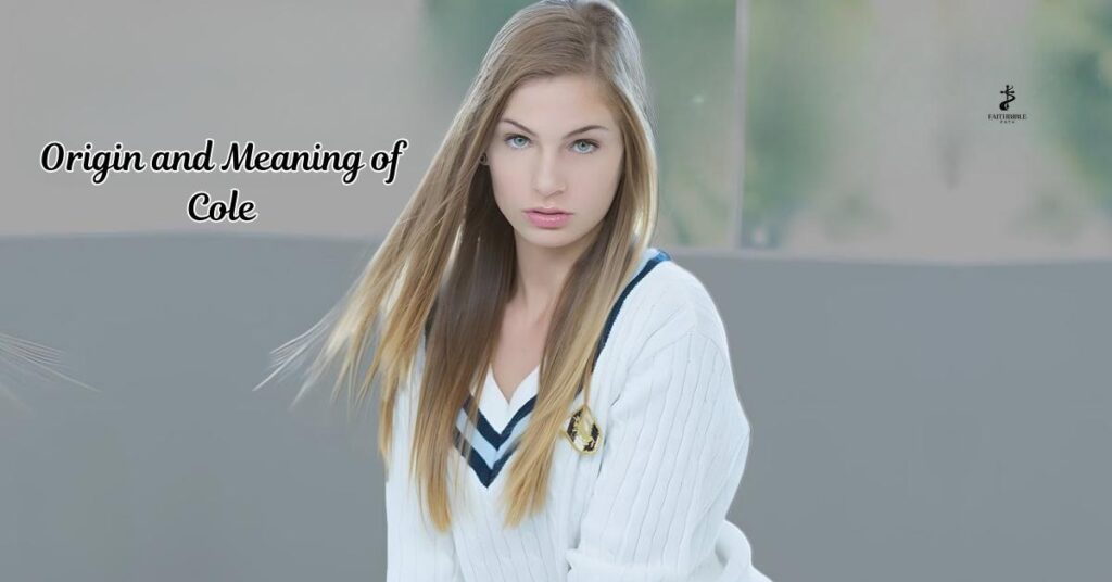 Origin and Meaning of Cole