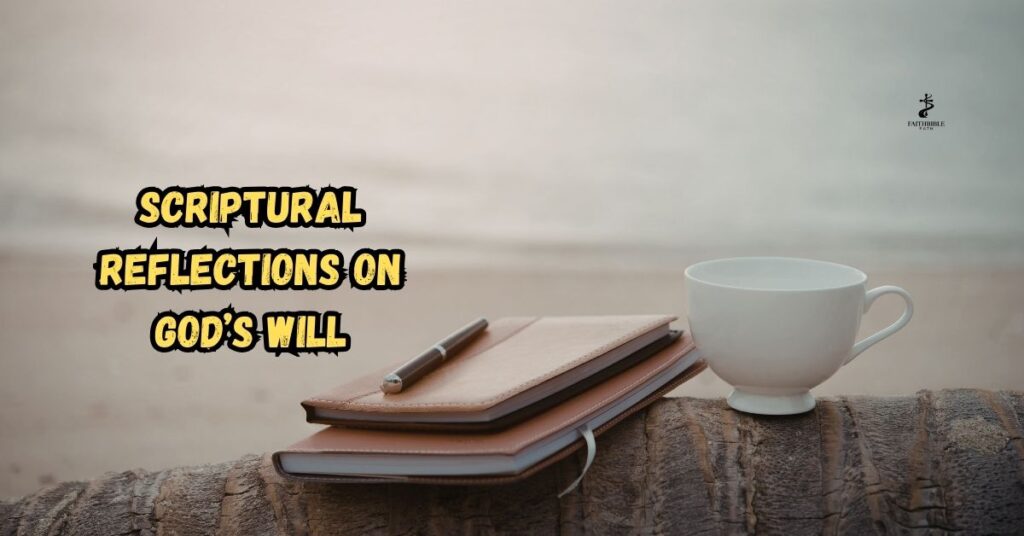 Scriptural Reflections on God’s Will