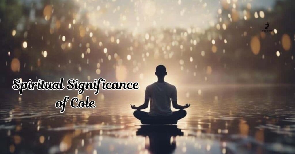 Spiritual Significance of Cole