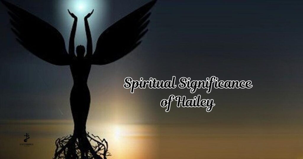 Spiritual Significance of Hailey